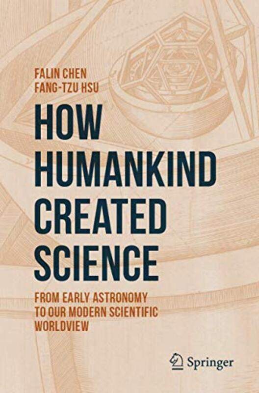 

How Humankind Created Science by Falin ChenFang-Tzu Hsu-Paperback