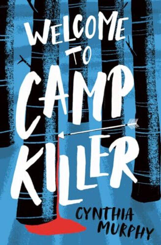 

Welcome To Camp Killer By Murphy, Cynthia - Ardington, Ali -Paperback