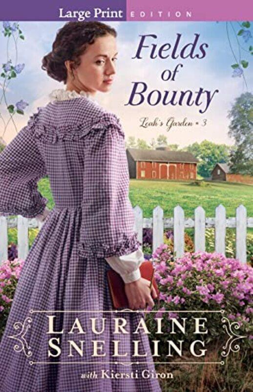 

Fields of Bounty by Lauraine Snelling-Paperback