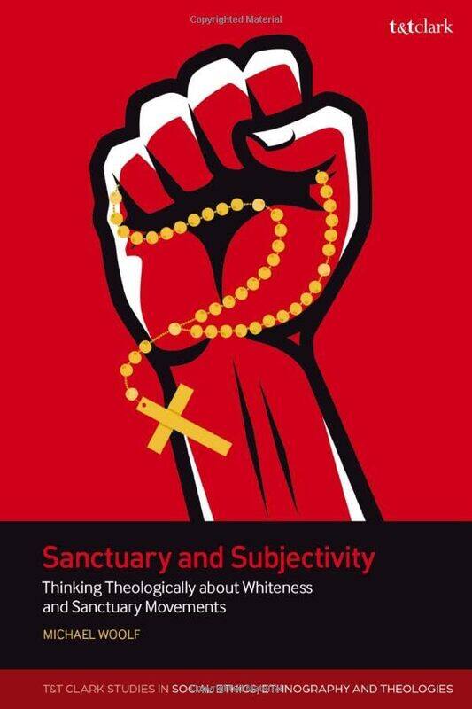 

Sanctuary And Subjectivity by Dr Michael Woolf-Paperback