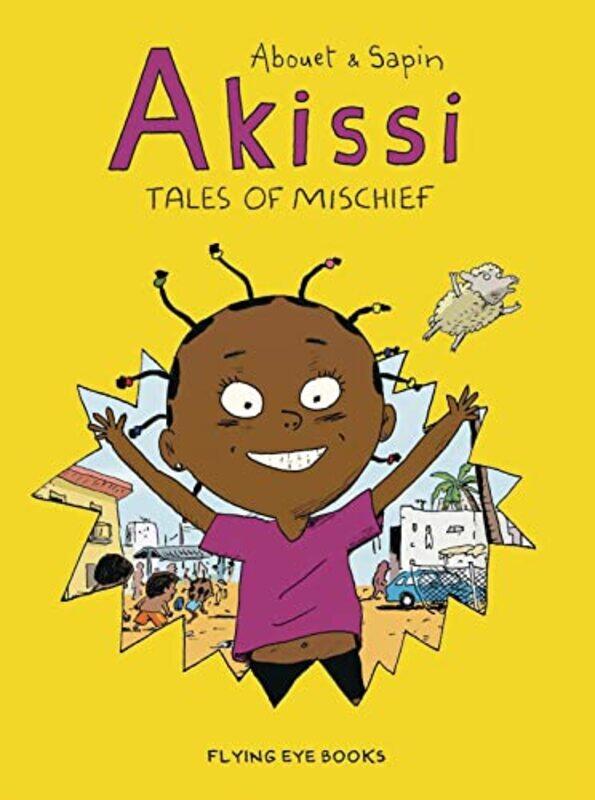 

Akissi Tales of Mischief by Marguerite AbouetMathieu Sapin-Paperback