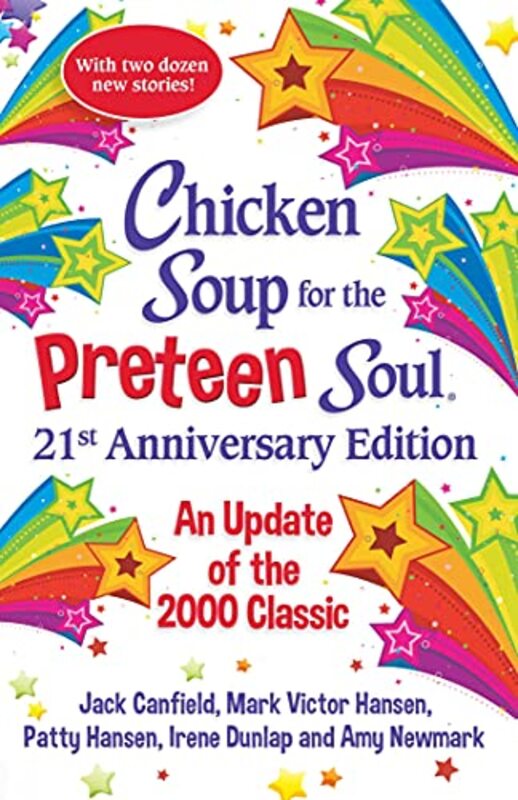 

Chicken Soup for the Preteen Soul 21st Anniversary Edition by Amy Newmark-Paperback