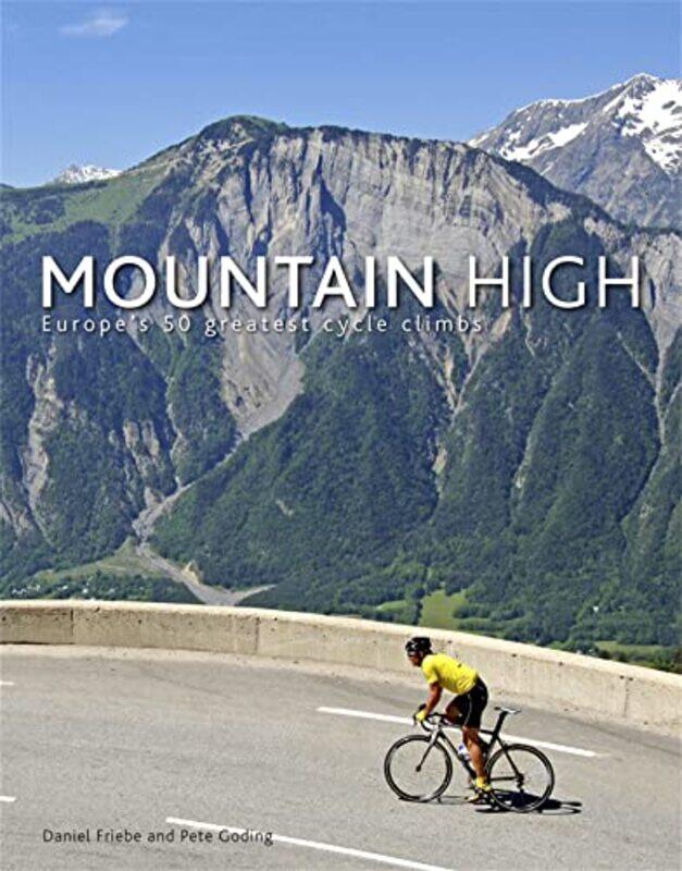 

Mountain High by Daniel FriebePete Goding-Hardcover