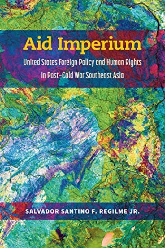 

Aid Imperium by Salvador Santino Fulo Regilme-Hardcover