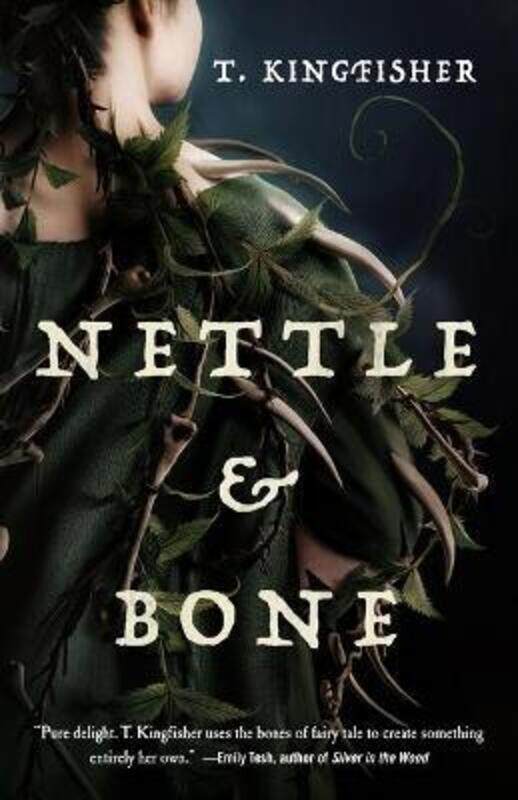 

Nettle & Bone.Hardcover,By :Kingfisher, T