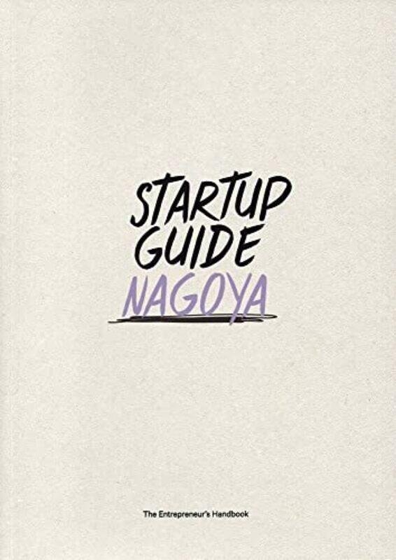

Startup Guide Nagoya by Naomi Simmons-Paperback