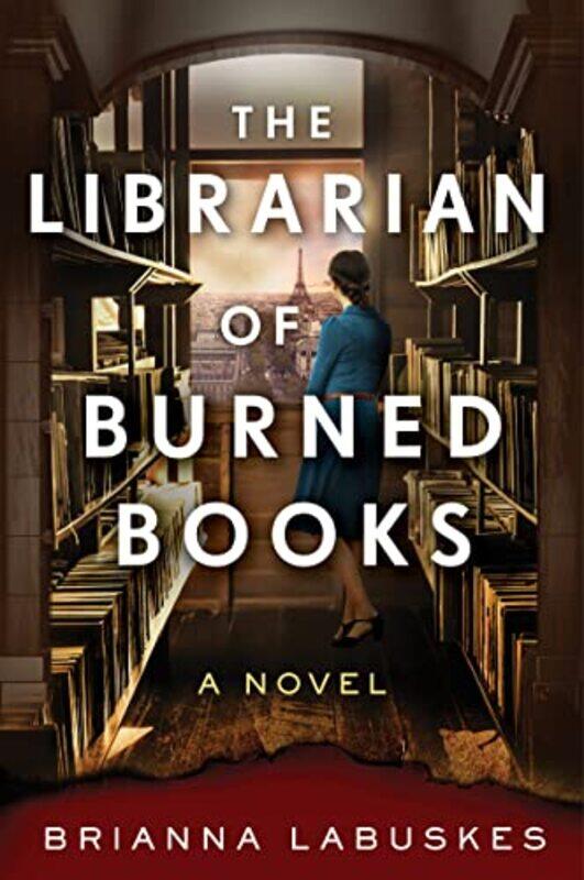 

The Librarian of Burned Books by Brianna Labuskes-Paperback