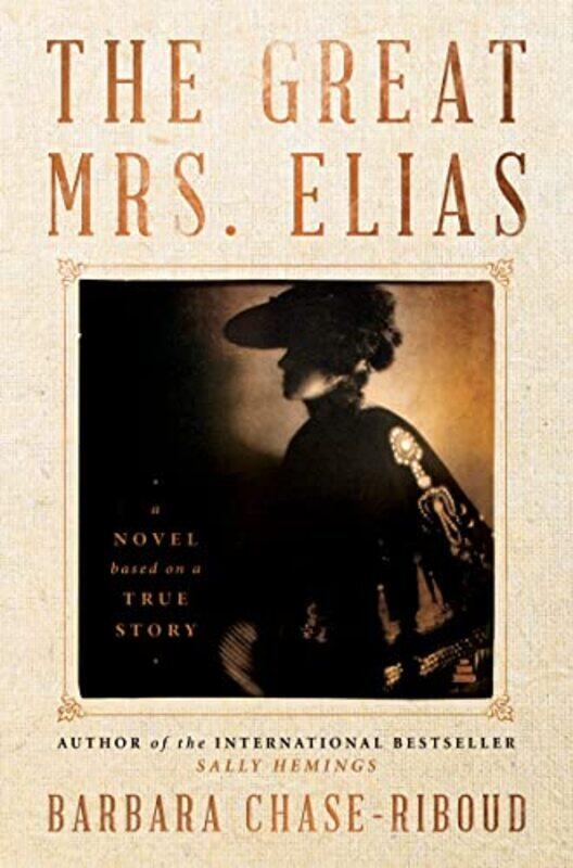 

The Great Mrs Elias by Barbara Chase-Riboud-Hardcover