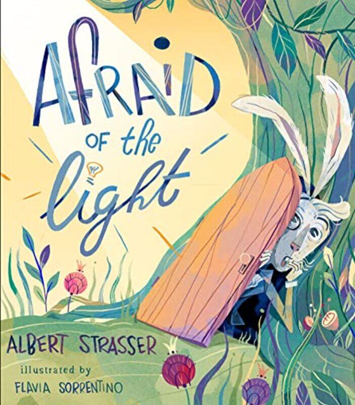 

Afraid of the Light by Albert StrasserFlavia Sorrentino-Hardcover