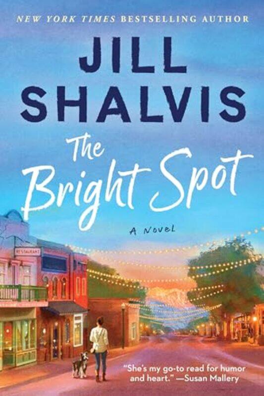 

The Bright Spot by Jill Shalvis-Hardcover