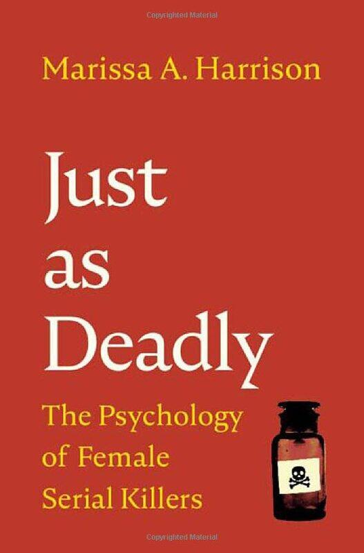 

Just As Deadly by Marissa A (Pennsylvania State University) Harrison-Hardcover