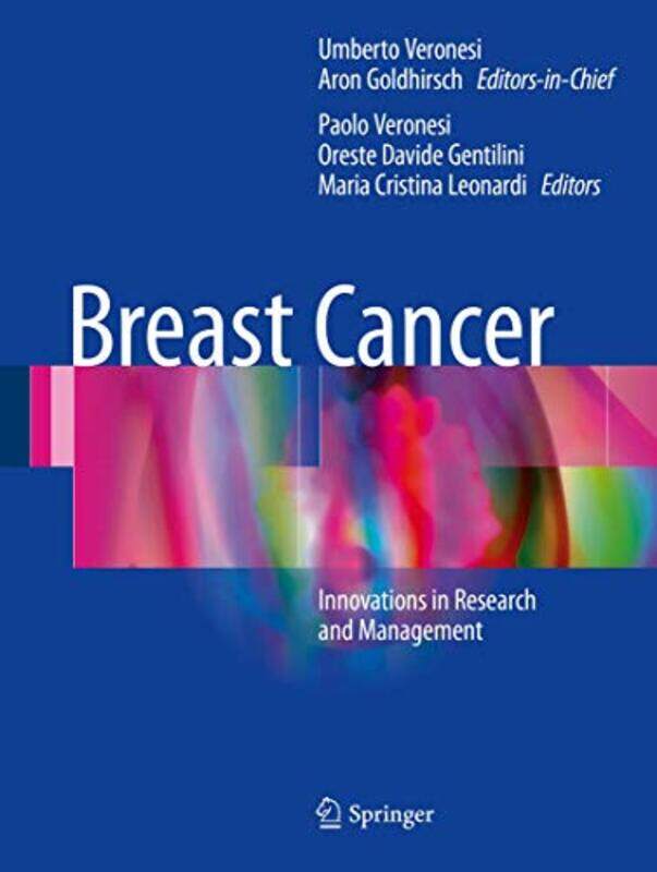 

Breast Cancer by Umberto VeronesiAron GoldhirschPaolo VeronesiOreste Davide GentiliniMaria Cristina Leonardi-Hardcover