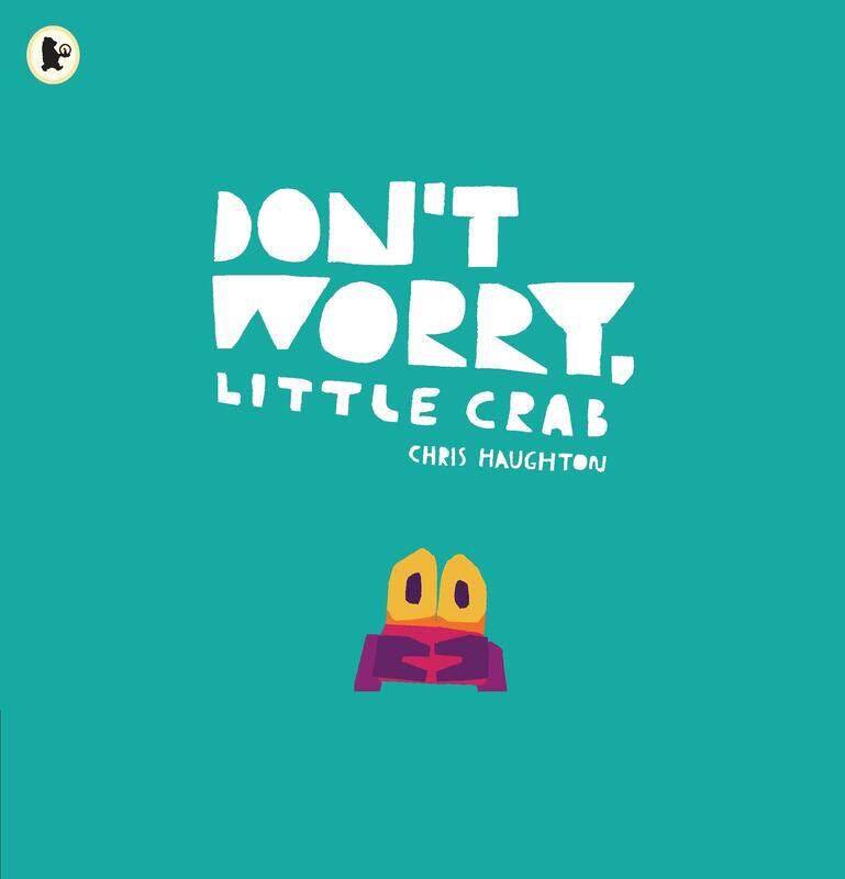

Don't Worry, Little Crab, Paperback Book, By: Chris Haughton