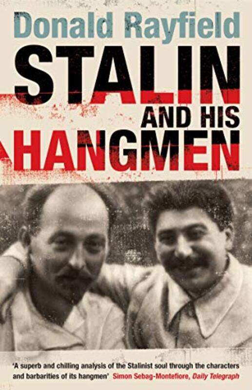 

Stalin and His Hangmen by Donald Rayfield-Paperback