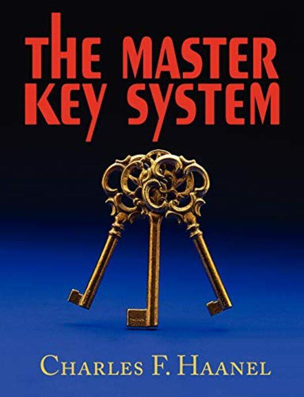 

The Master Key System by Charles F Haanel-Paperback