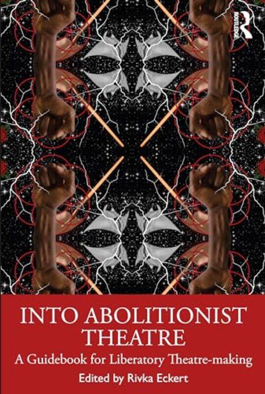 

Into Abolitionist Theatre by Rory RyderAndy Garnica-Paperback