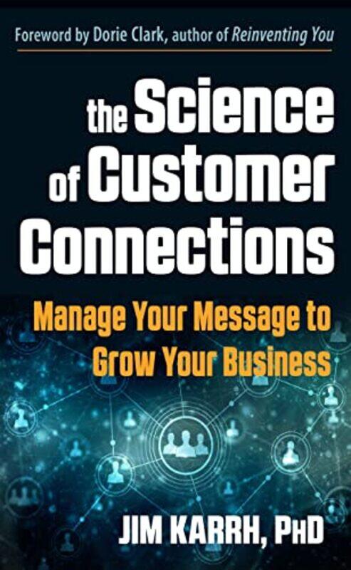 

The Science of Customer Connections by Jim Jim Karrh Karrh-Paperback