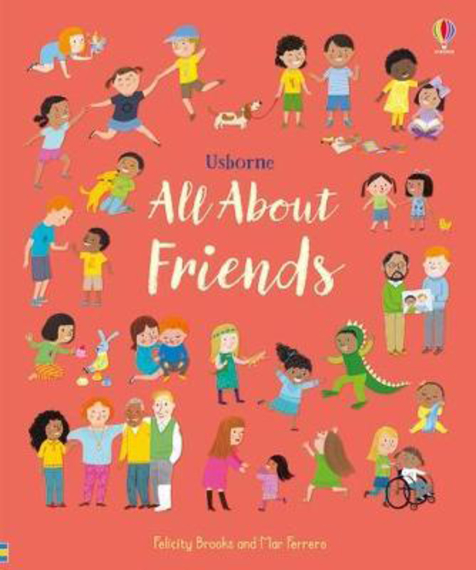 All About Friends, Hardcover Book, By: Felicity Brooks