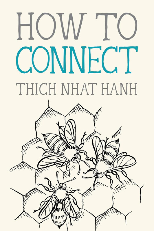 

How to Connect, Paperback Book, By: Thich Nhat Hanh