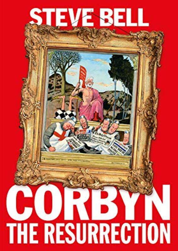 

Corbyn by Steve Bell-Paperback