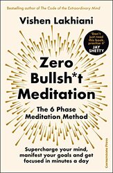 Zero Bullsh*t Meditation: The 6 Phase Meditation Method , Paperback by Lakhiani, Vishen