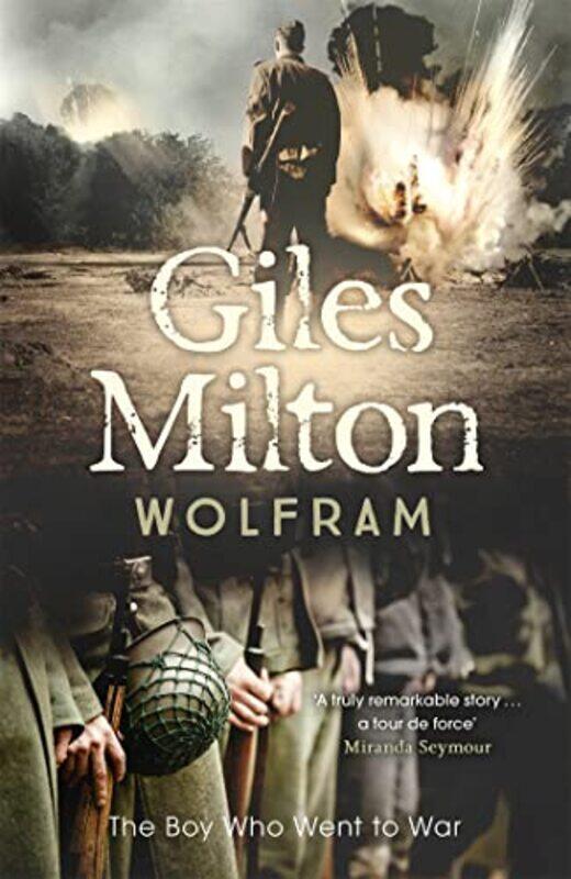 

Wolfram by Giles Milton-Paperback