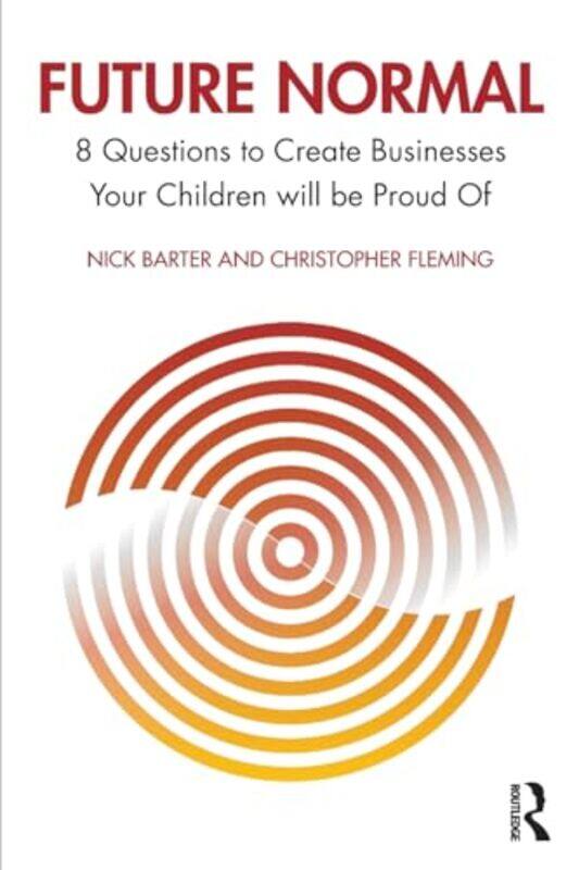 

Future Normal by Nick Griffith University, Australia BarterChristopher Griffith University, Australia Fleming-Paperback