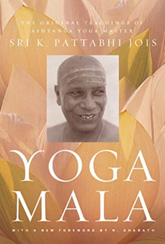 

Yoga Mala by K. Pattabhi Jois, Sri - Paperback