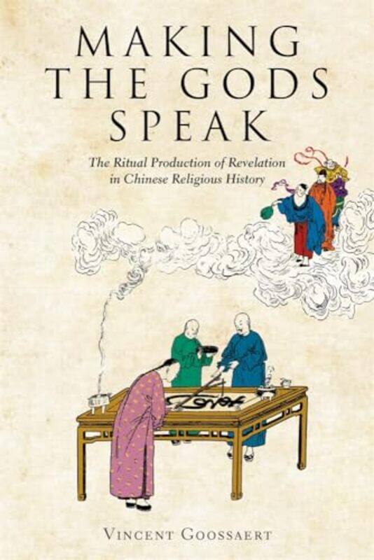 

Making the Gods Speak by Vincent Goossaert-Hardcover