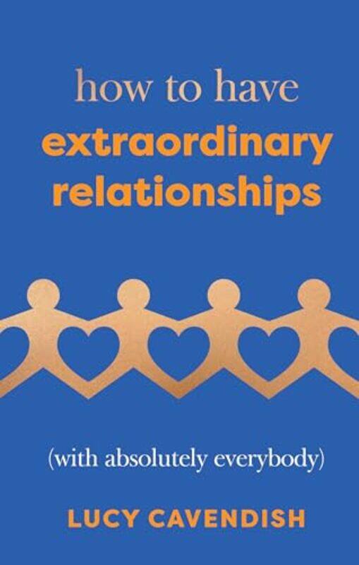 

How to Have Extraordinary Relationships by Anita WarwickNicola York-Hardcover