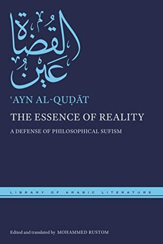 

The Essence of Reality by Ayn al-Qudat-Hardcover