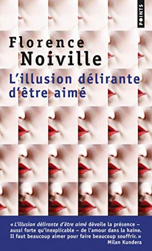 

LIllusion d lirante d tre aim,Paperback by Florence Noiville