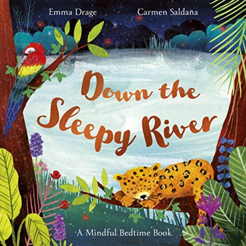 

Down The Sleepy River by Emma Drage (Editor)-Paperback