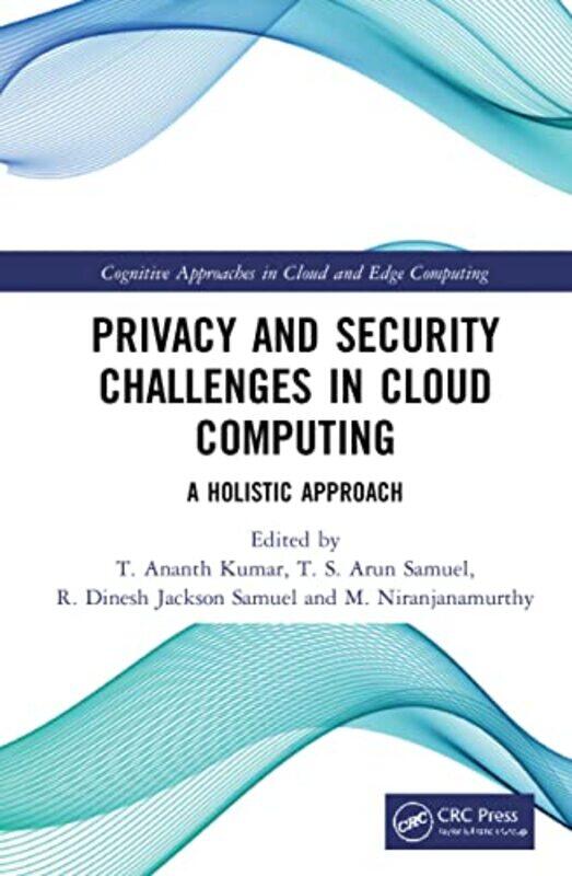 

Privacy And Security Challenges In Cloud Computing By T. Ananth Ifet Coll...Hardcover