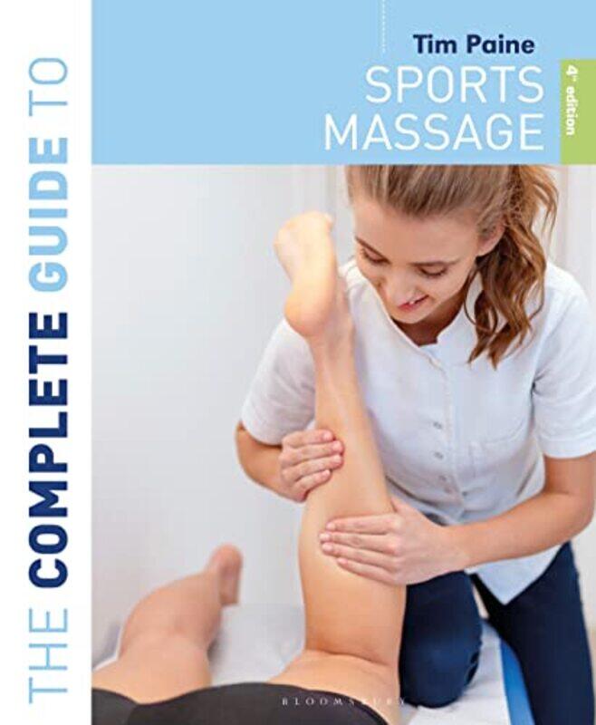 

Complete Guide To Sports Massage 4Th Edition By Tim Paperback