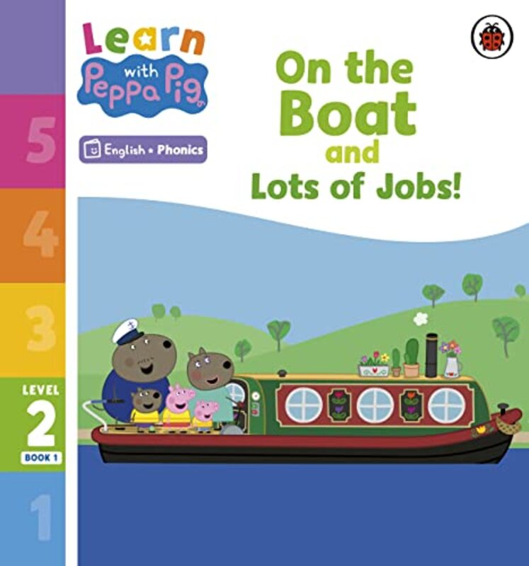 

Learn with Peppa Phonics Level 2 Book 1 On the Boat and Lots of Jobs Phonics Reader by Peppa Pig-Paperback