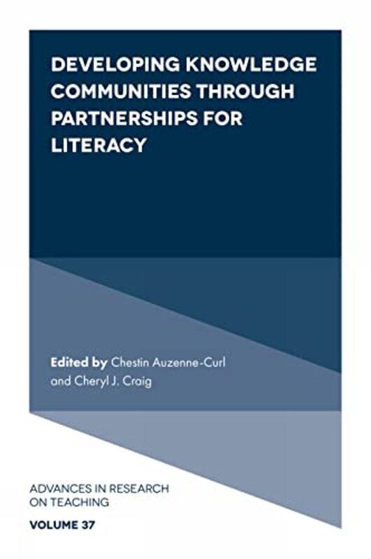 Developing Knowledge Communities through Partnerships for Literacy by Chestin Texas A&M University, USA Auzenne-CurlCheryl J Texas A&M University, USA Craig-Hardcover