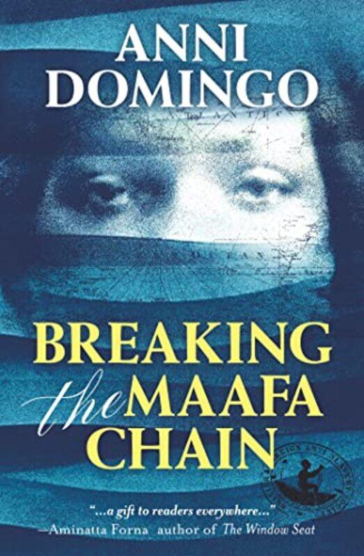 

Breaking the Maafa Chain by Anni Domingo-Paperback