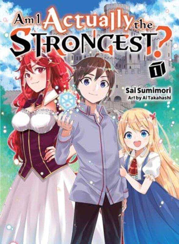 

Am I Actually the Strongest 1 light novel by Sai SumimoriAi Takahashi-Paperback