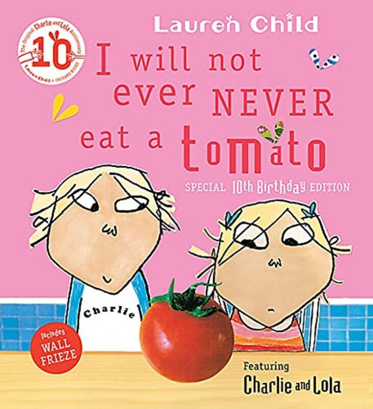 

I Will Not Ever Never Eat a Tomato (Charlie & Lola),Paperback,by:Lauren Child