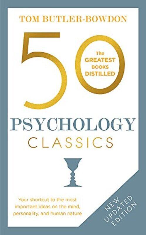 

50 Psychology Classics: Your shortcut to the most important ideas on the mind, personality, and huma Paperback by Bowdon, Tom Butler - Bowdon, Tom But