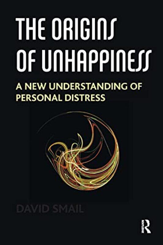 

The Origins of Unhappiness by David Smail-Paperback