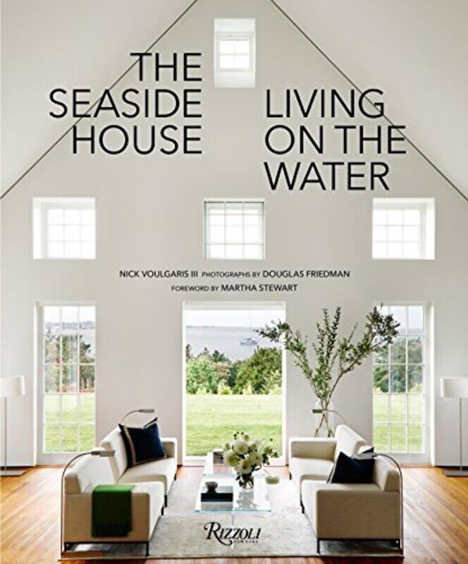 

The Seaside House: Living on the Water, Hardcover Book, By: Nick Voulgaris III