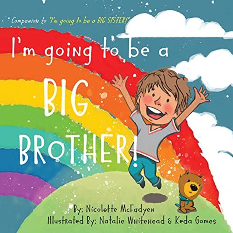 

I'M Going To Be A Big Brother! By Mcfadyen, Nicolette Paperback