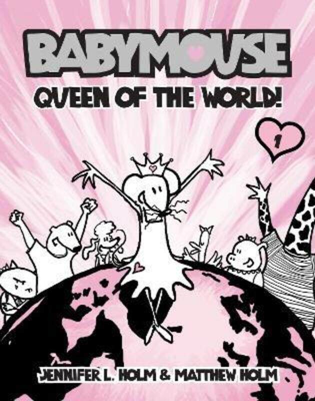 

Babymouse: No.1: Queen of the World.paperback,By :Jennifer Holm