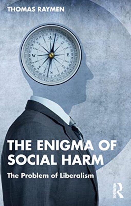 

The Enigma of Social Harm by Thomas Raymen-Paperback