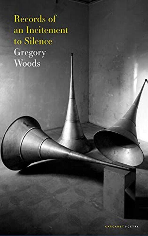 

Records of an Incitement to Silence by Gregory Woods-Paperback