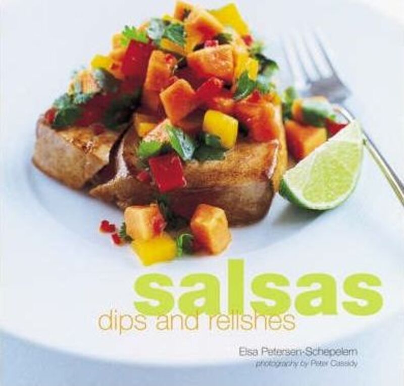 Salsas, Dips and Relishes