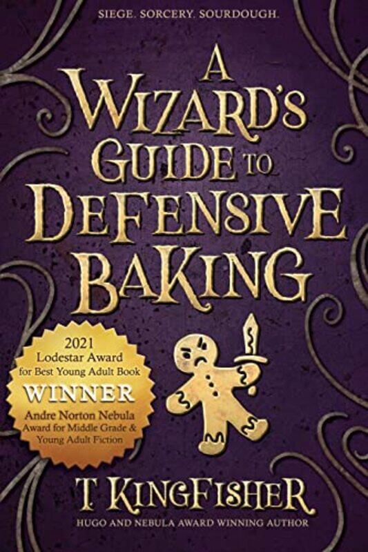 

A Wizards Guide to Defensive Baking by T Kingfisher-Paperback