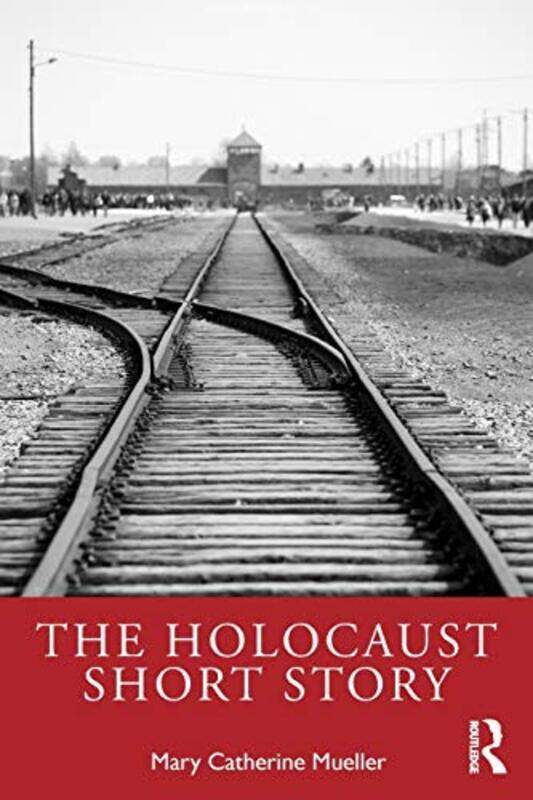 

The Holocaust Short Story by Mary Catherine Mueller-Paperback